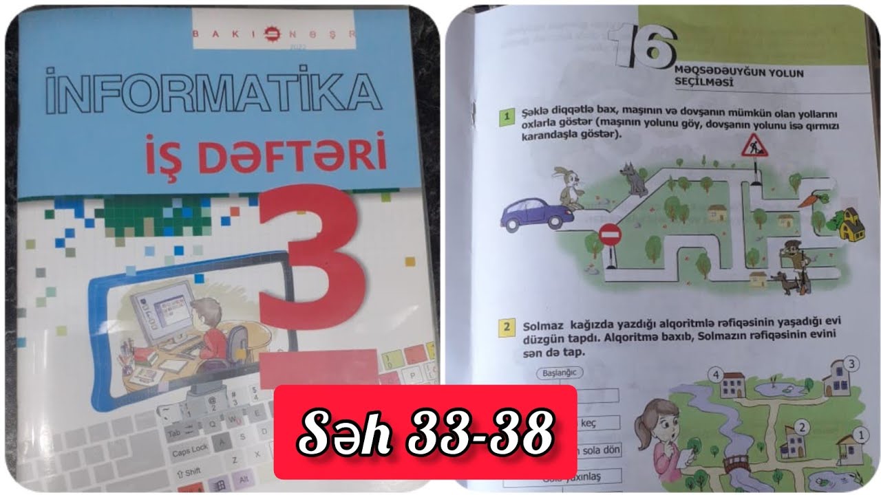 3 cü sinif İnformatika iş dəftəri səh 33,34,35,36,37,38.Təkrarlanan hərəkətlər ardıcıllığı