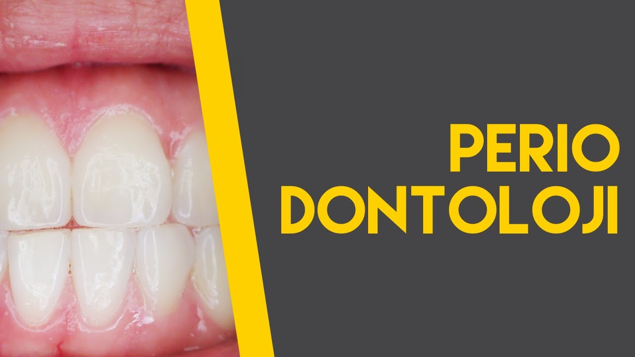 Neden Periodontoloji?
