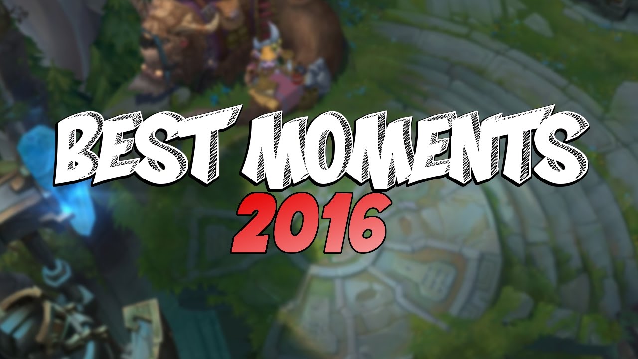 BEST of BEST MOMENTS 2016 | League of Legends Plays Outplays Compilation (League of Legends)