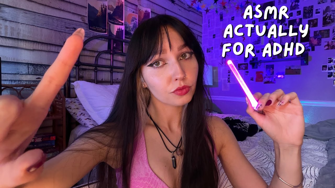 ASMR ACTUALLY FOR ADHD