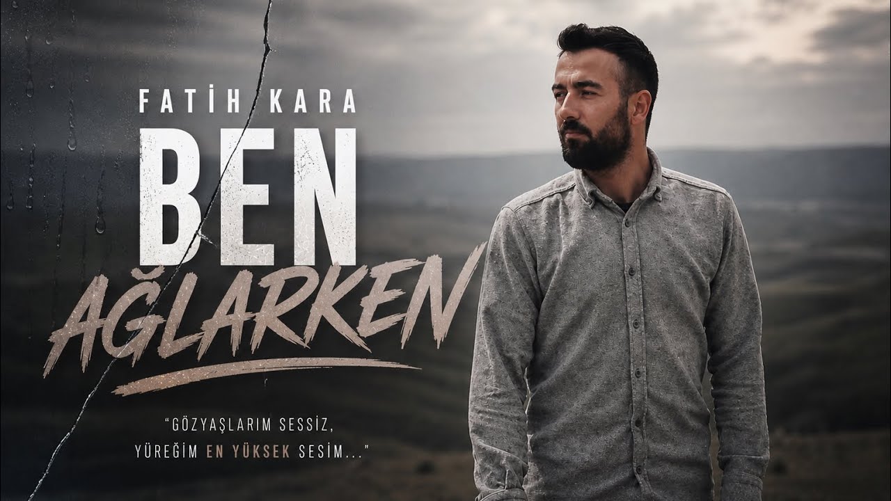 Fatih Kara - Ben Ağlarken (Official Video)