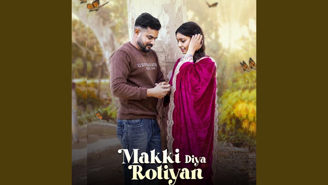 Makki Diya Rotiyan