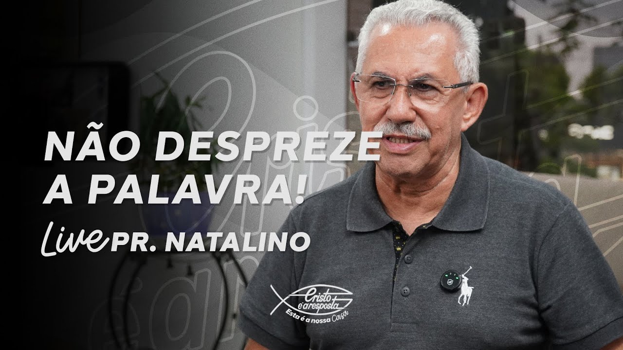 SÉRIE: NÃO REJEITE O CONHECIMENTO! #4 | Live Pr. Natalino (22/01)