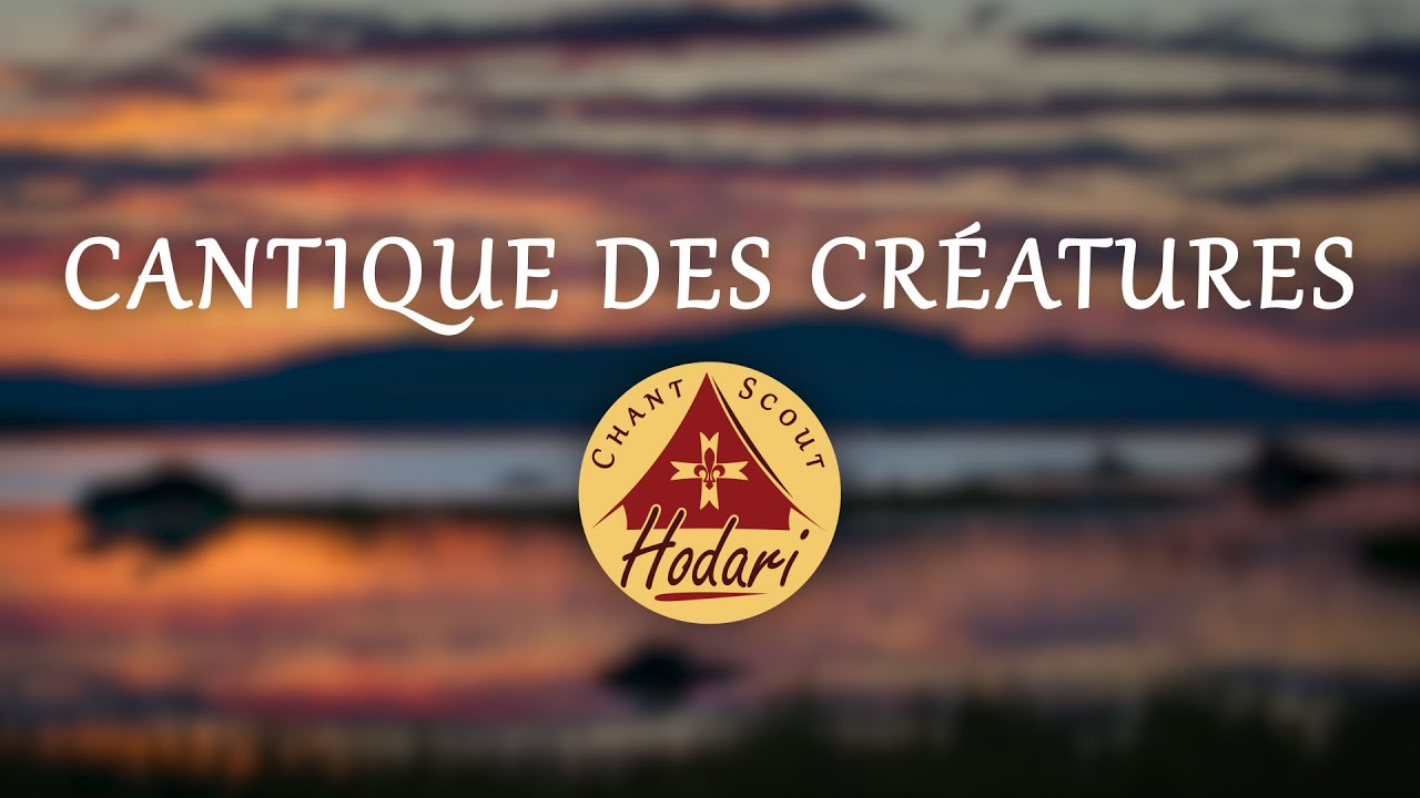 Cantique des créatures (À toi la louange) (voix égales) | Chant Scout