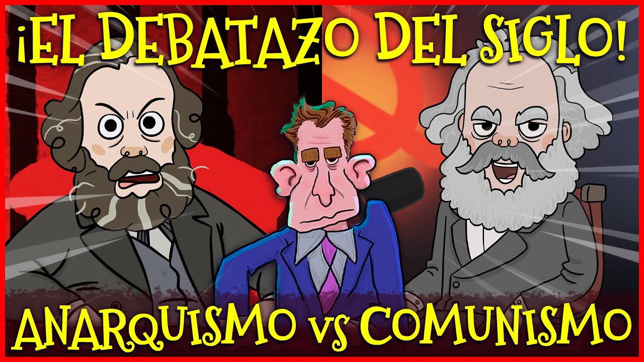 🔥EL DEBATE del SIGLO🔥 | BAKUNIN vs MARX | ANARQUISMO vs COMUNISMO