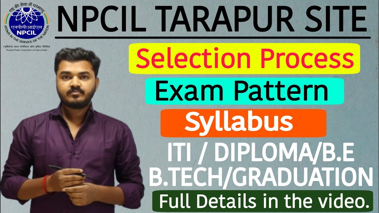 NPCIL Tarapur Syllabus, Selection Process, Exam Pattern| NPCIL Stipendiary Trainee Cat-1 &2 Syllabus