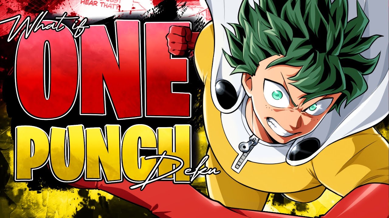 What If Deku Was One Punch Man | The Movie |