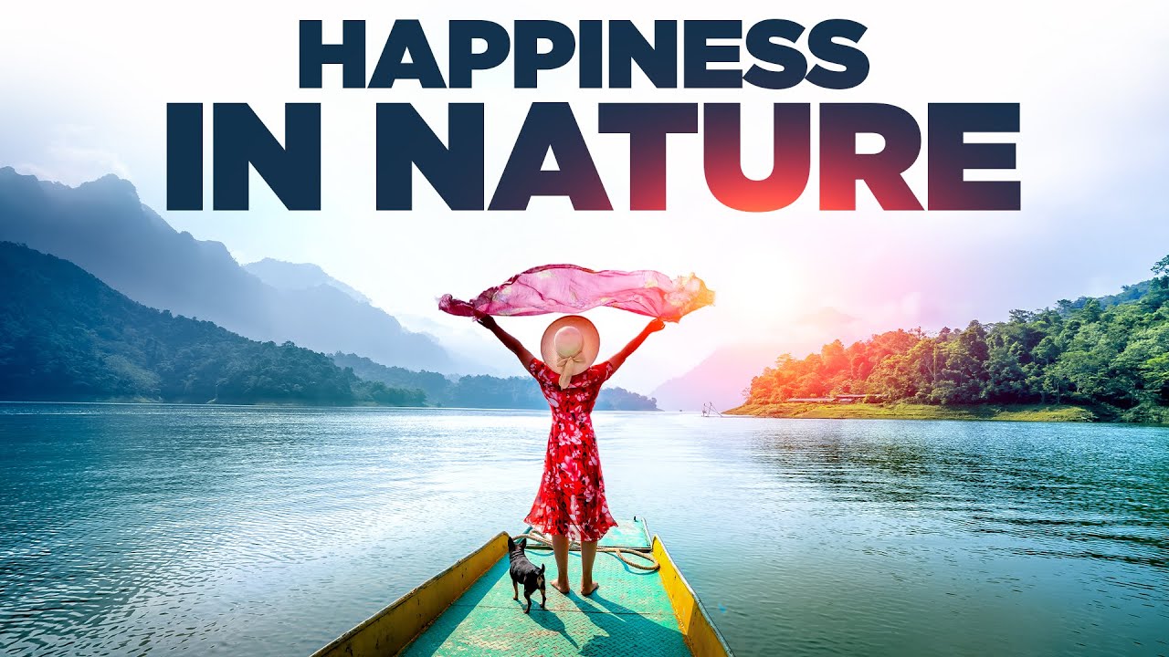 Happiness in Nature 🌳 Positive Correlation Between being in Nature and Increased Levels of Happiness