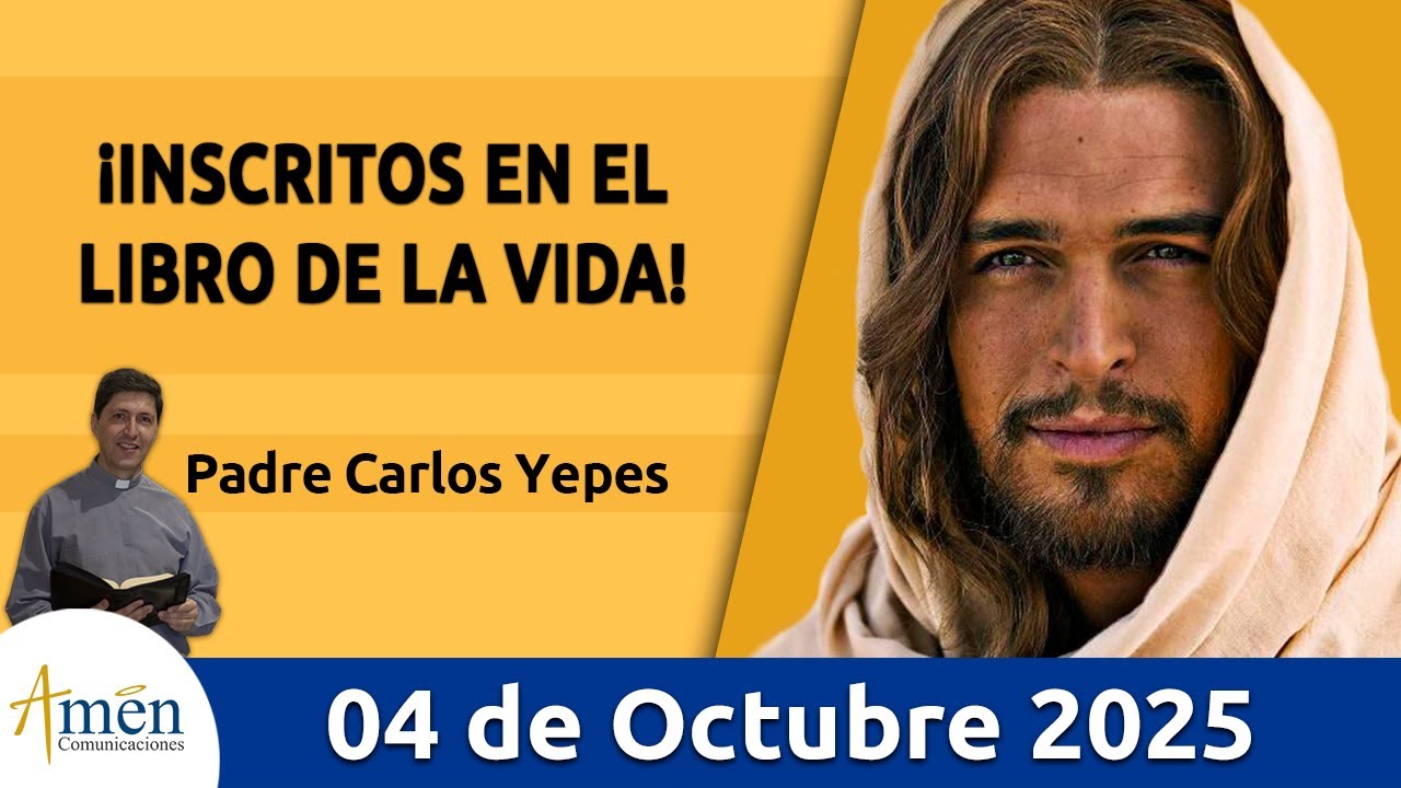 Evangelio De Hoy Sábado 04 Octubre 2025 #PadreCarlosYepes l San Lucas  10, 17-24 | Ganar la vida