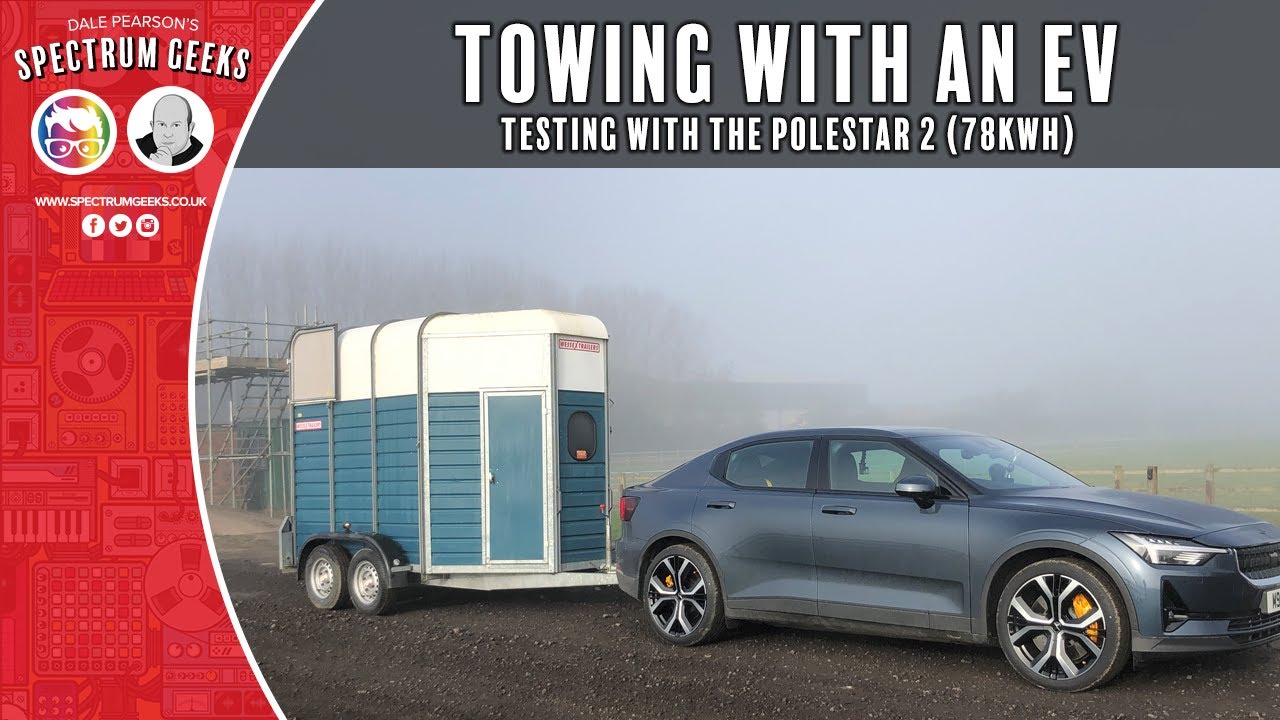 Towing with an electric vehicle - Polestar 2 Range Test