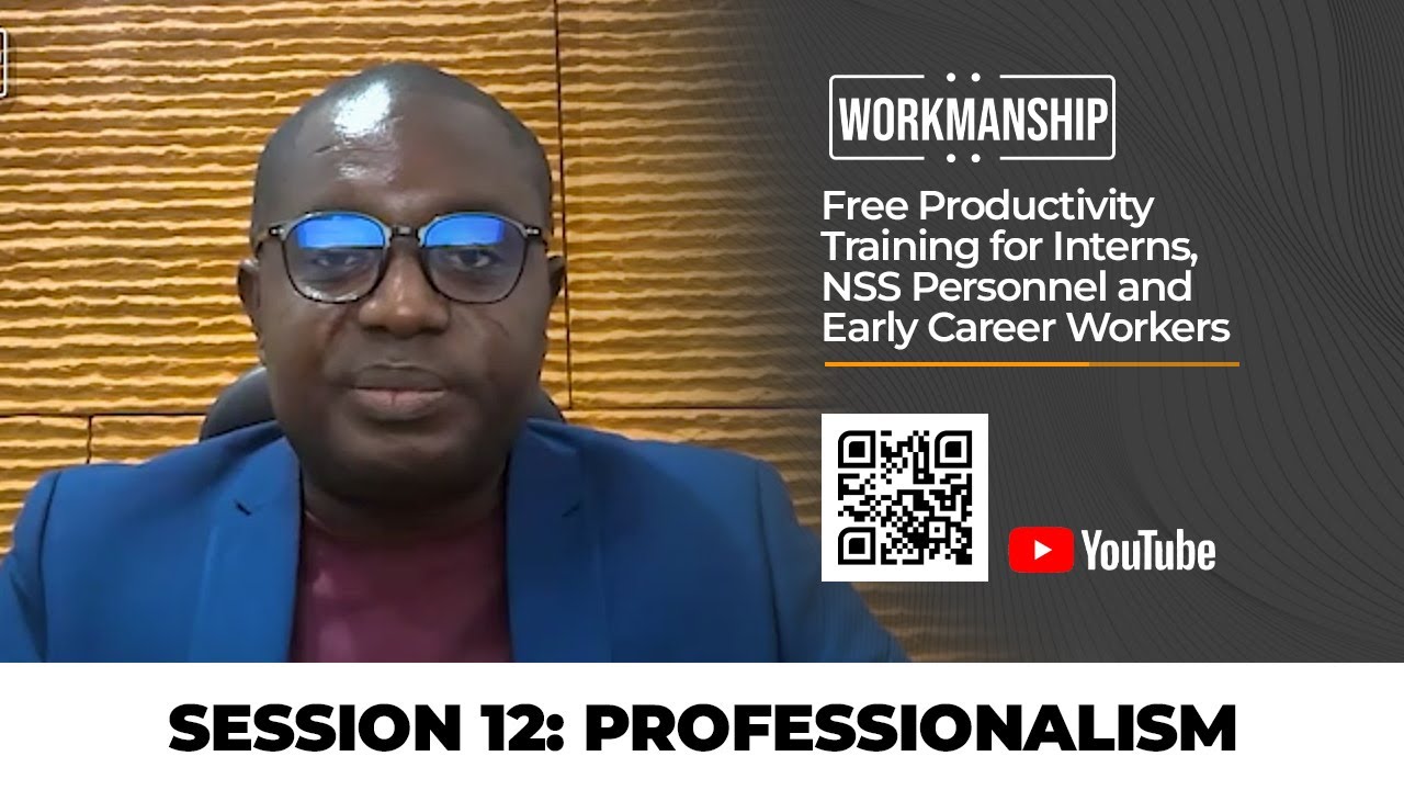 Productivity Skills for Interns and NSS Personnel: Session 12 Professionalism