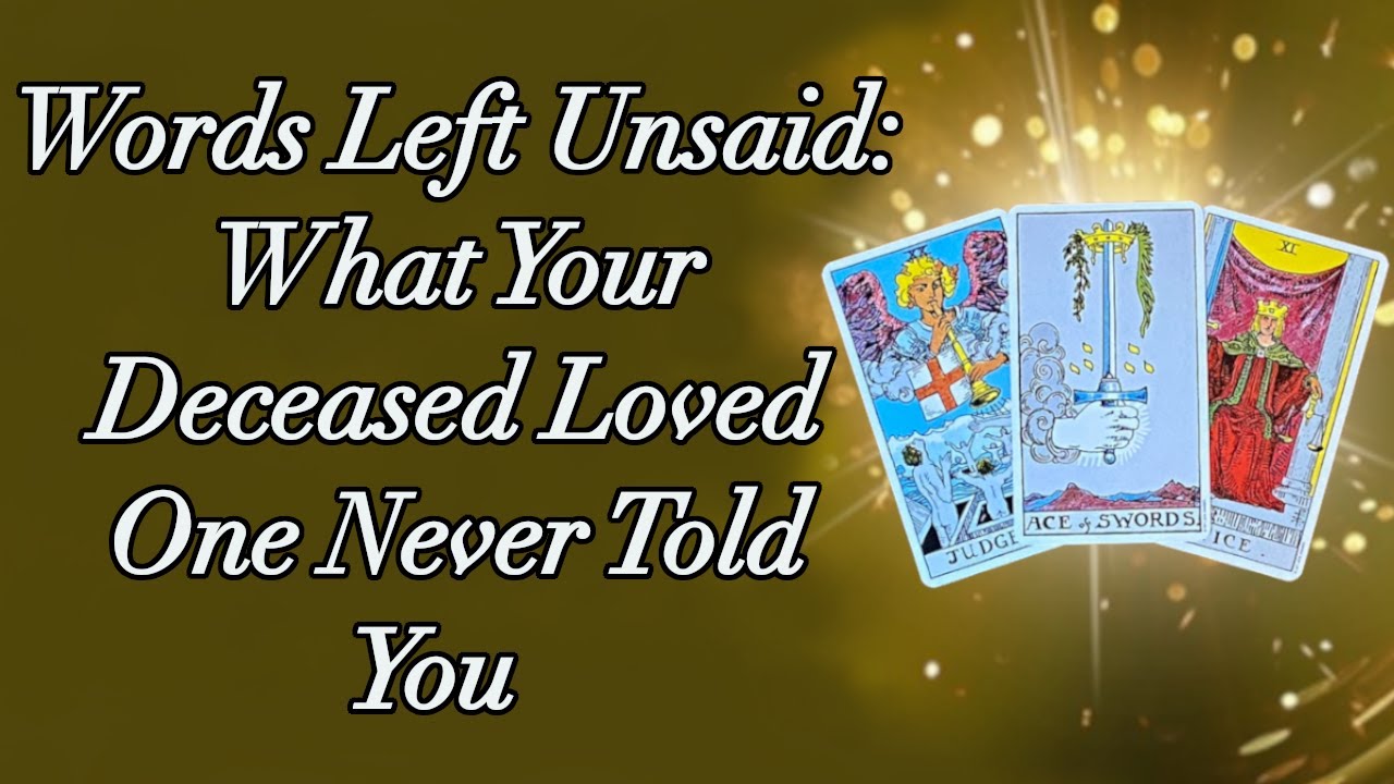 ❤️‍🩹🕊What Your Deceased Loved One Never Told You❤️‍🩹🕊 Timeless Pick a Card Reading❤️‍🩹🕊
