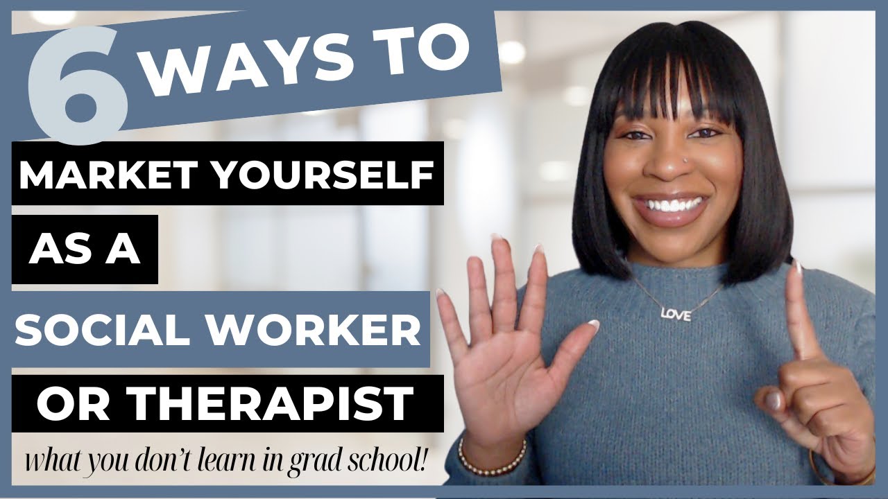 Top 6 MARKETING strategies for therapists and Social Workers