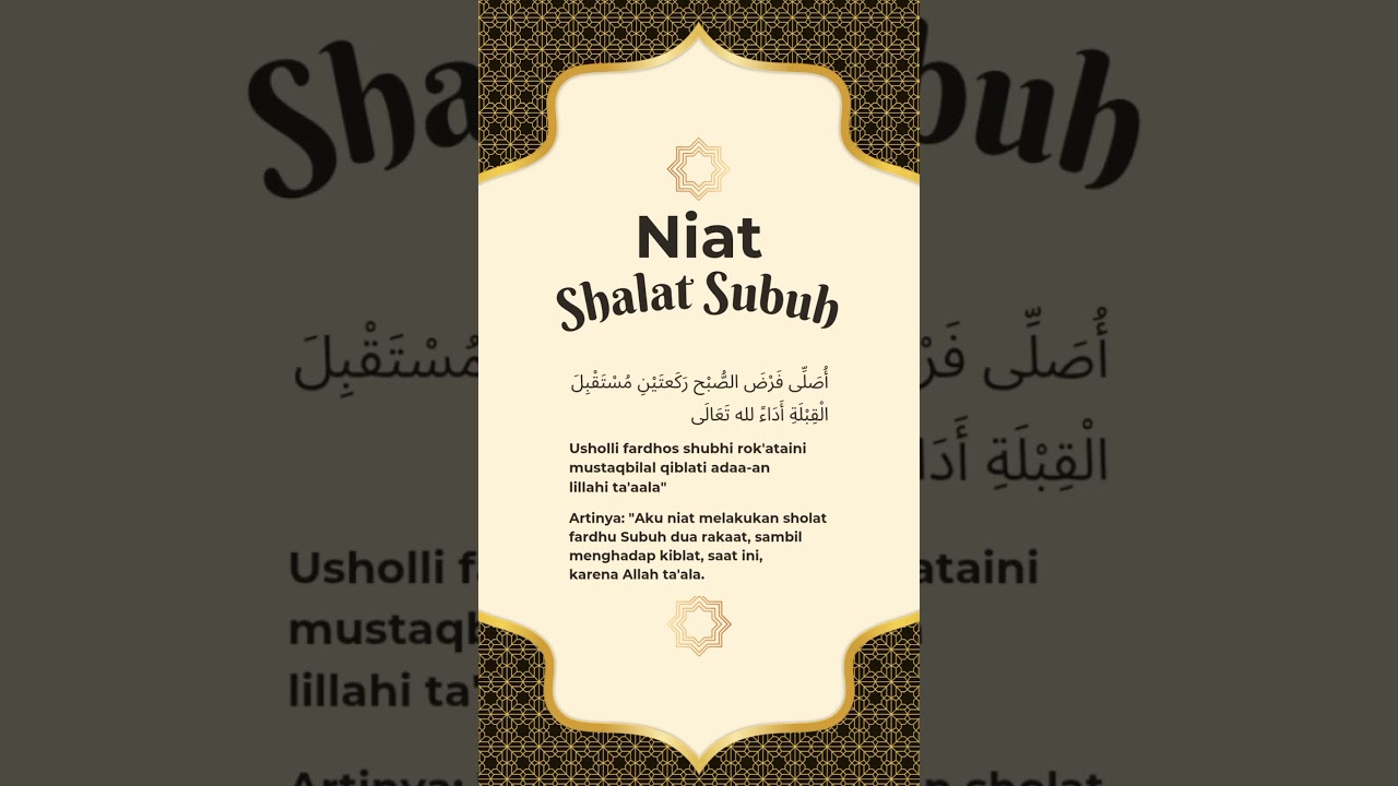 Niat Shalat Subuh || Niat Shalat Subuh Sendiri