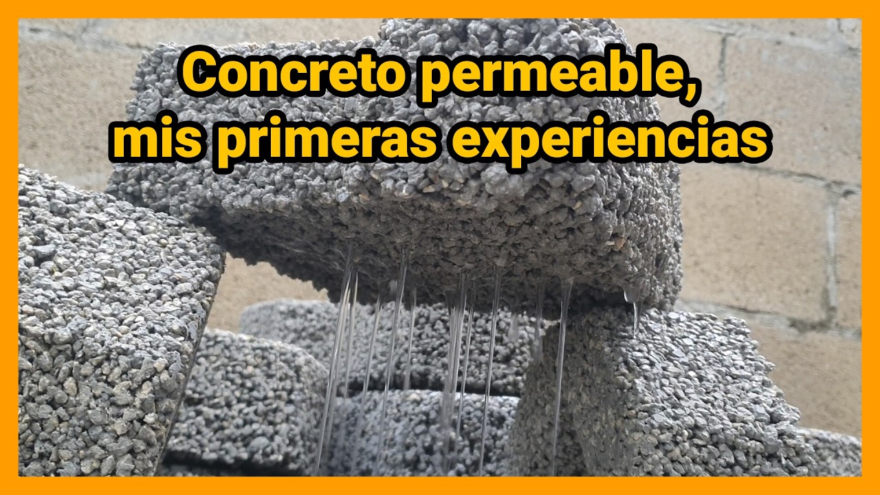 Concreto permeable, mis primeras experiencias, te cuento mis errores para que no te pasen