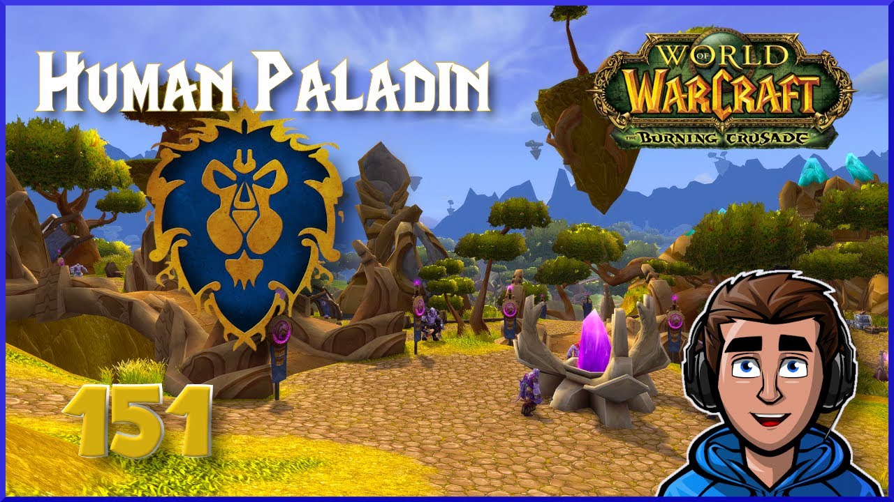 Nagrand - Let's Play World of Warcraft - Part 151 (Alliance Paladin)
