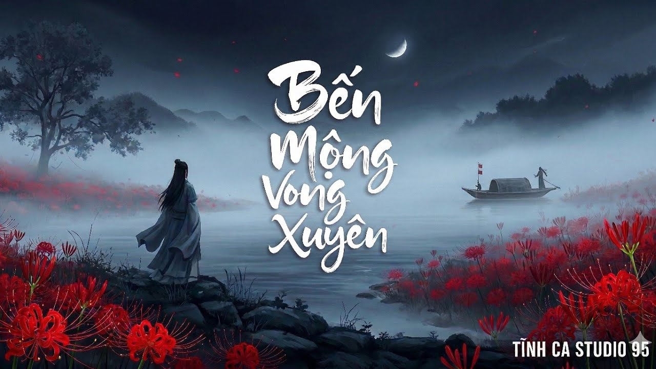 BẾN MỘNG VONG XUYÊN | Nhạc Cổ Phong Buồn Về Luân Hồi – Sinh Tử Ly Biệt #nhacbuon #cophong