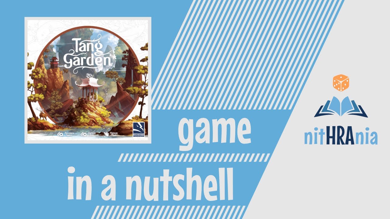Game in a Nutshell - Tang Garden (how to play)