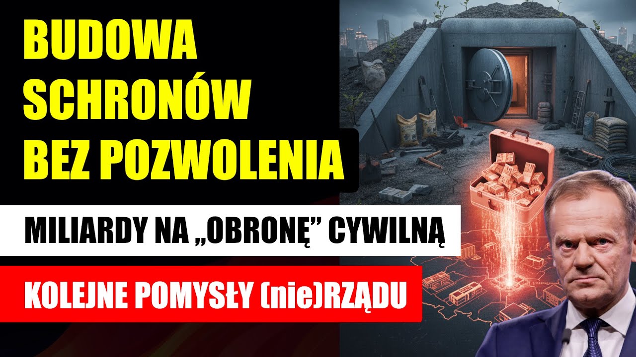Budowa schron&oacute;w bez pozwolenia | Miliardy na &bdquo;obronę&rdquo; cywilną | Kolejne pomysły (nie)rządu