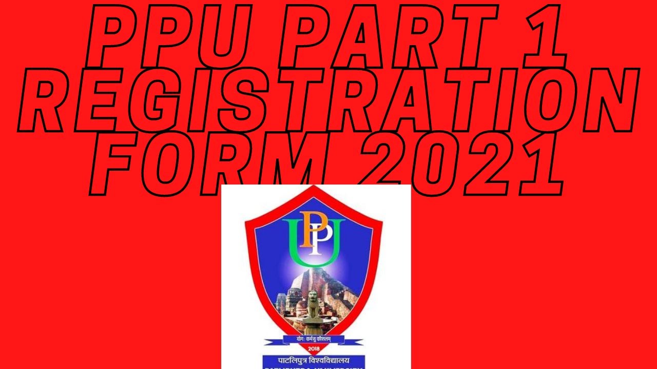 PPU Part 1 Registration 2021