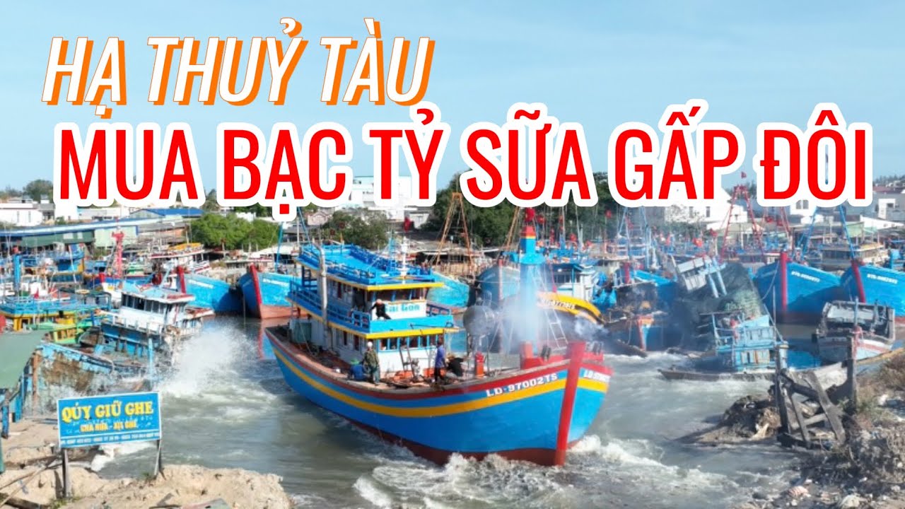 Hạ Thủy Con Tàu Đẹp Như Du Thuyền Sau 4 Tháng “Phẫu Thuật” Ở La Gi - Mua Hơn Bạc Tỷ Sữa Lại Gấp Đôi!
