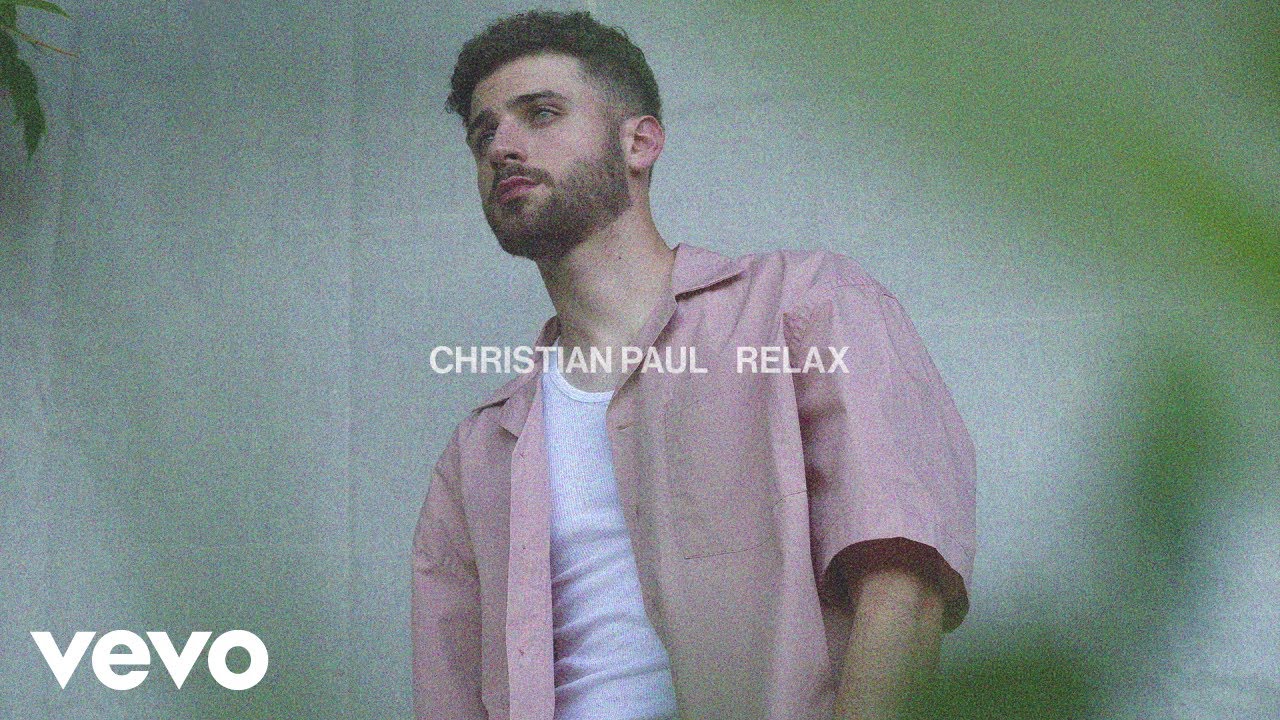 Christian Paul - Relax (Official Audio)