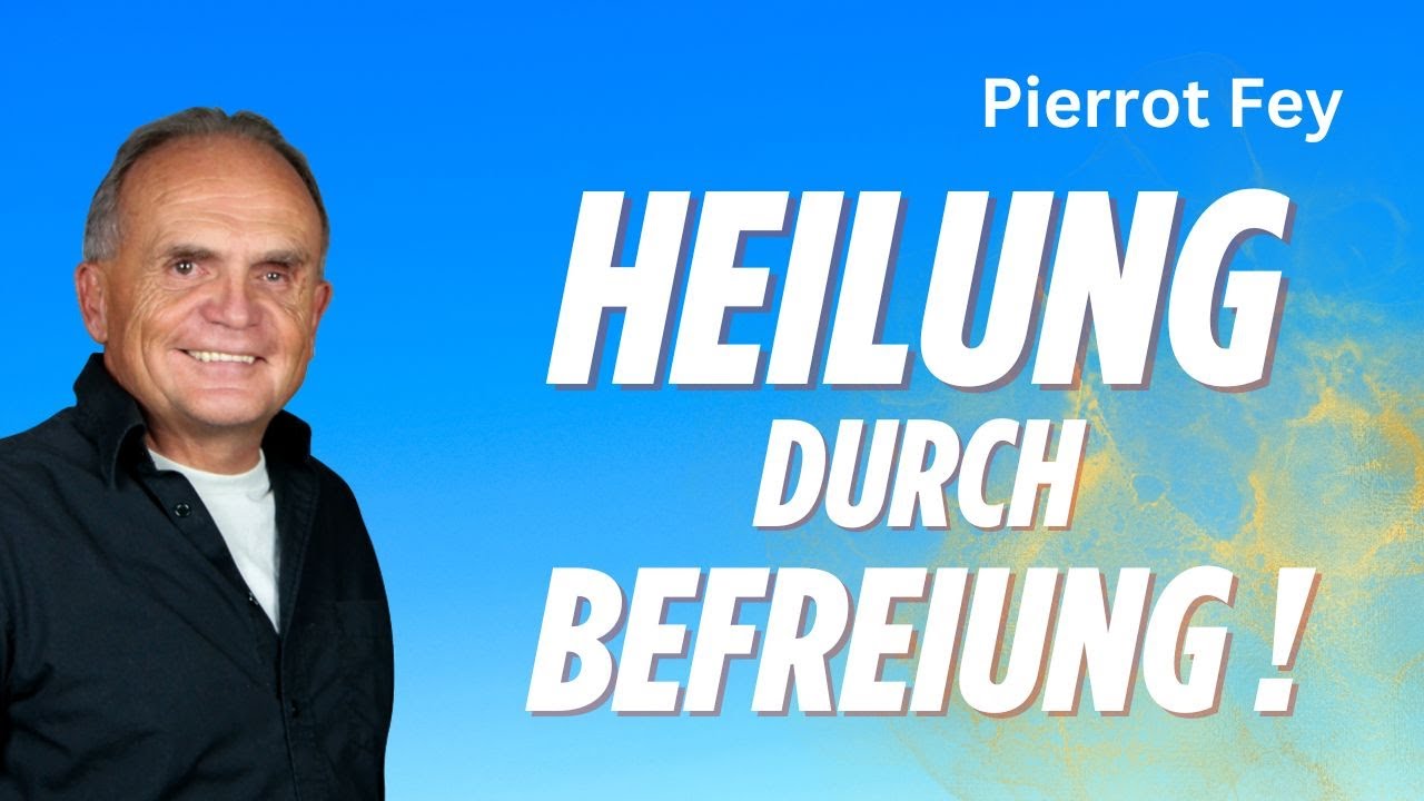 Pierrot Fey - Heilung durch Befreiung –Sonntag um 17 Uhr