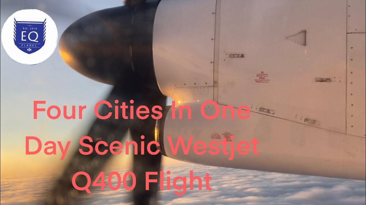 Four Cities In One Day Westjet Q400 Full Scenic Flight ( Vancouver, Kelowona,Edmonton, and Calgary)