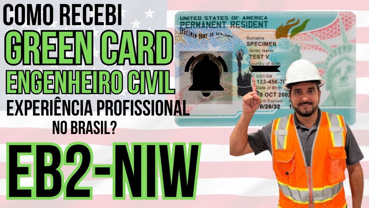 Green Card com o Visto EB2-NIW Sendo Engenheiro Civil