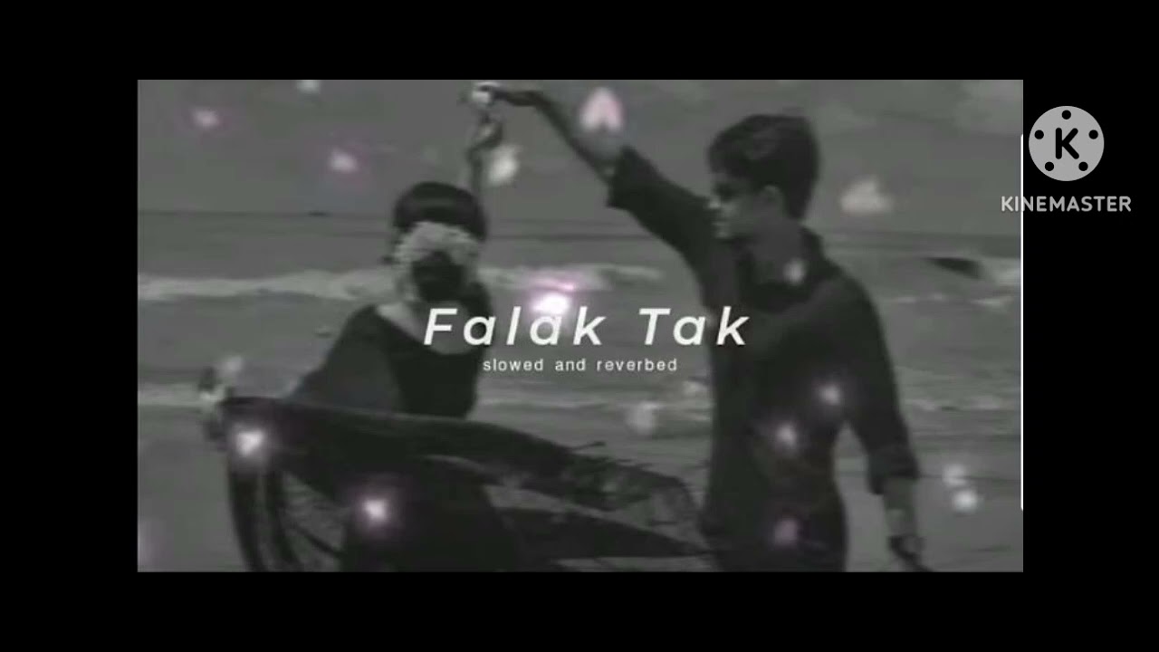 (Falak ttak cal sath mere song) lofi song #lofi #sad sonsong use headphones and better exp4