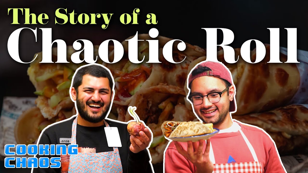 The Story of a Chaotic Paratha Roll | Award Winning Cooking Chaos