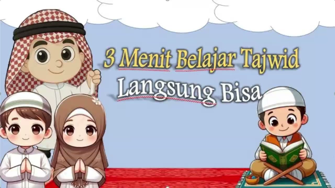 Belajar Tajwid Hukum Nun Sukun dan Tanwin (Idzhar Halqi)