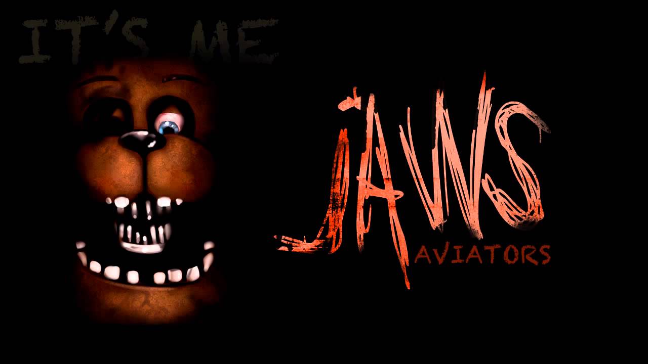 Aviators - Jaws (Five Nights at Freddy's Song)