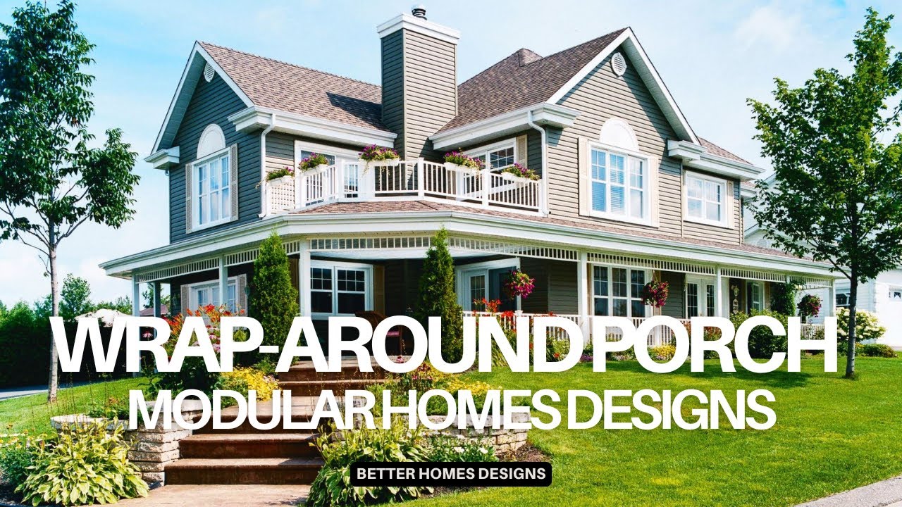 AMAZING! WRAP AROUND PORCH MODULAR HOMES DESIGNS | CUSTOM COTTAGE FARMHOUSE MODULAR HOUSE WITH PORCH