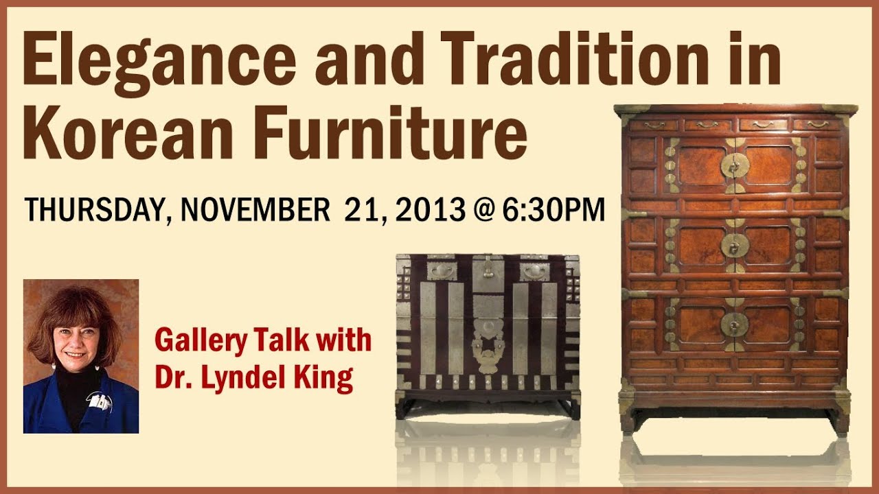Elegance and Tradition in Korean Furniture - Gallery Talk with Dr. Lyndel King