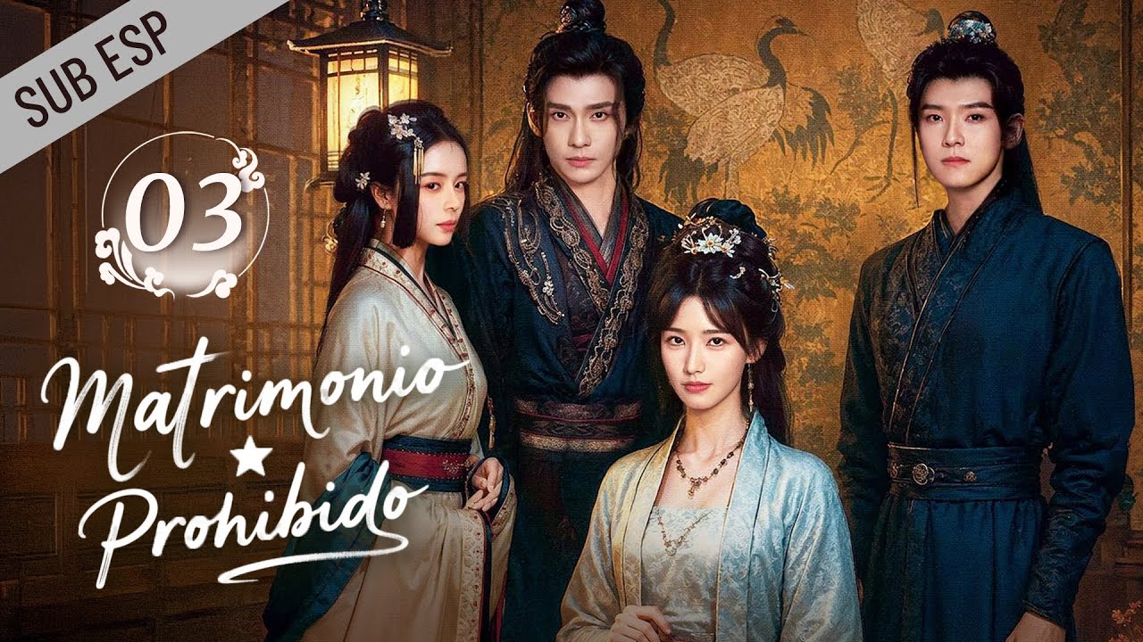 【Capítulo 03】Matrimonio Prohibido | Sinful Marriage | Drama Box Spanish #罪嫁 #dramadeépoca #romance