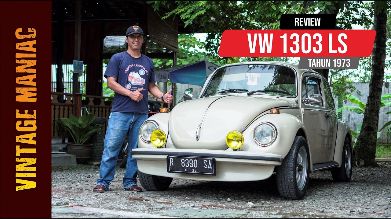 NYARIS 100% ORISINIL❗Review VW Beetle 1303 LS Tahun 1973 | Vintage Maniac