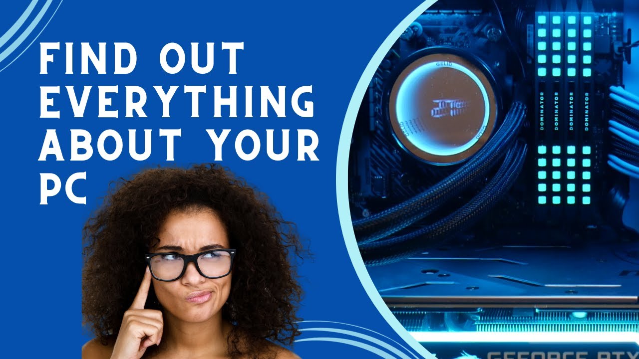 Find Out Everything About Your PC