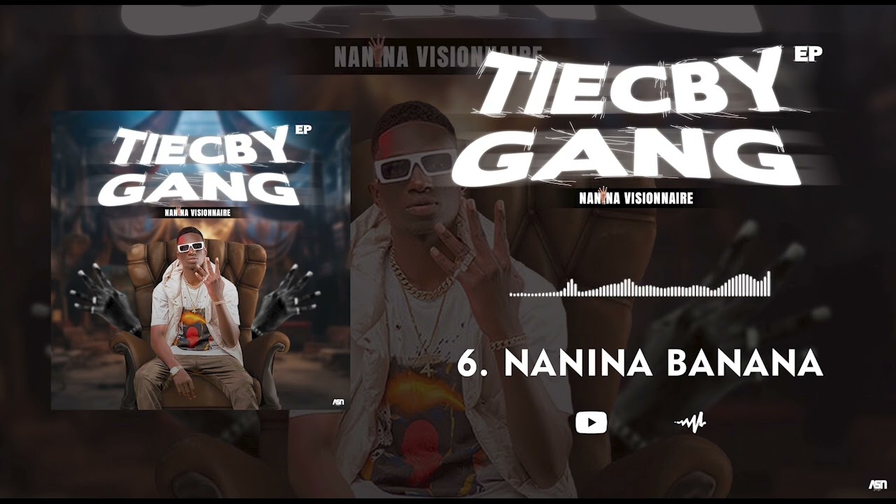 TIECBY GANG: EP NANINA BANANA 