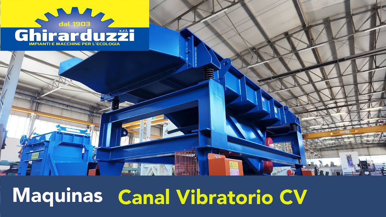 Canal vibratorio - GHIRARDUZZI SRL