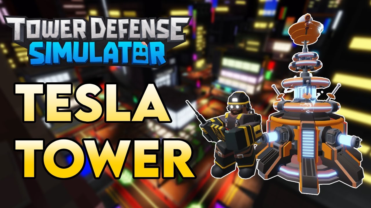 Tesla Tower Showcase - Roblox Tower Defense Simulator