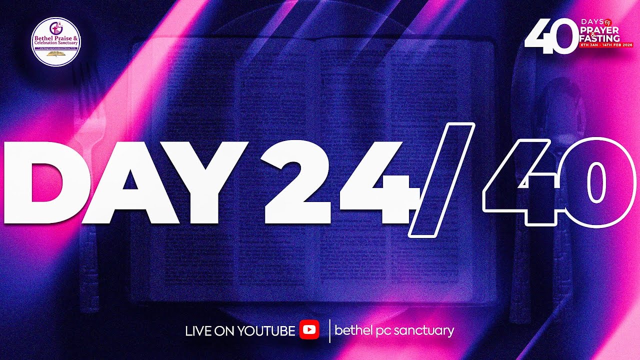 40 DAYS OF PRAYER & FASTING || THE MORNING DEW DAY 24 ||