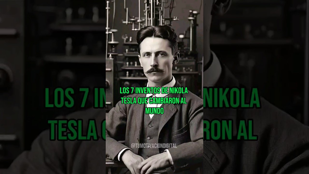 7 INVENTOS de NIKOLA TESLA.. CAMBIARON el MUNDO #curiosidades #datoscuriosos #nikolatesla #curiosity
