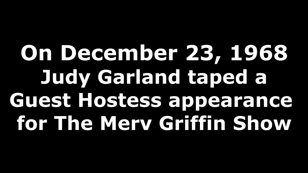 Judy Garland - Just in Time - Merv Griffin Show - 12/23/68