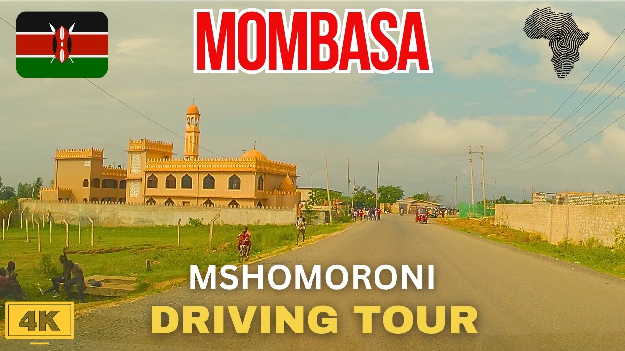 AFRICA [4K]; A Scenic Drive Through MOMBASA Neighborhoods 🏘️🌺