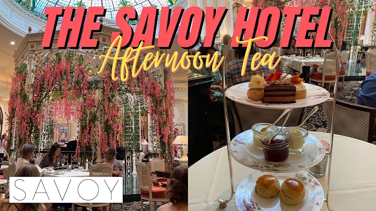 THE SAVOY LONDON AFTERNOON TEA | РОСКОШНЫЙ 5-ЗВЕЗДОЧНЫЙ ОТЕЛЬ В ЛОНДОНЕ | ДЖОС АТКИН