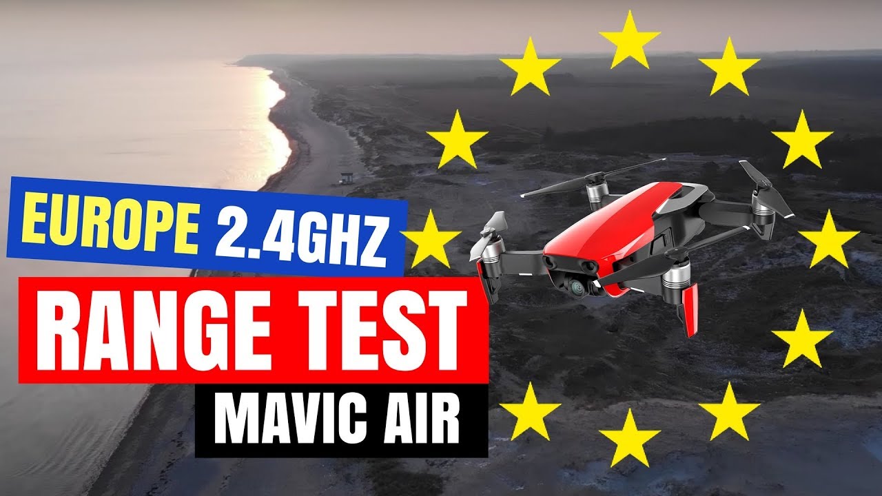 Mavic Air Range Test - Max Range in EUROPE (CE)