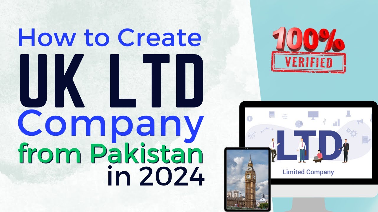 How to Create UK LTD Company From Pakistan in 2024 | Step by Step Process | UK Company Registration