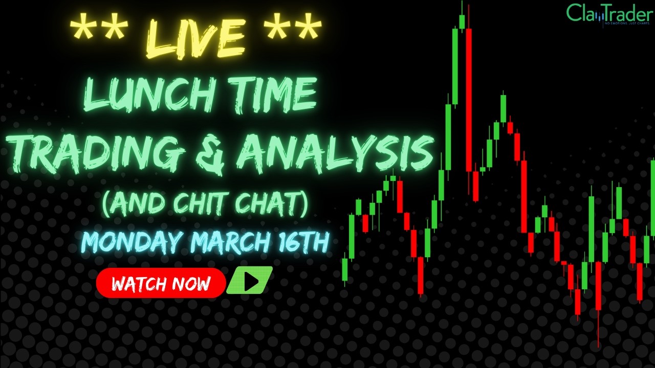 3/16/26 - LIVE Trading and Market Analysis! (come hang out!)