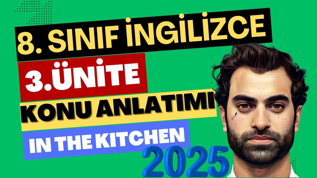 8. SINIF İNGİLİZCE 3. ÜNİTE KONU ANLATIMI | IN THE KITCHEN